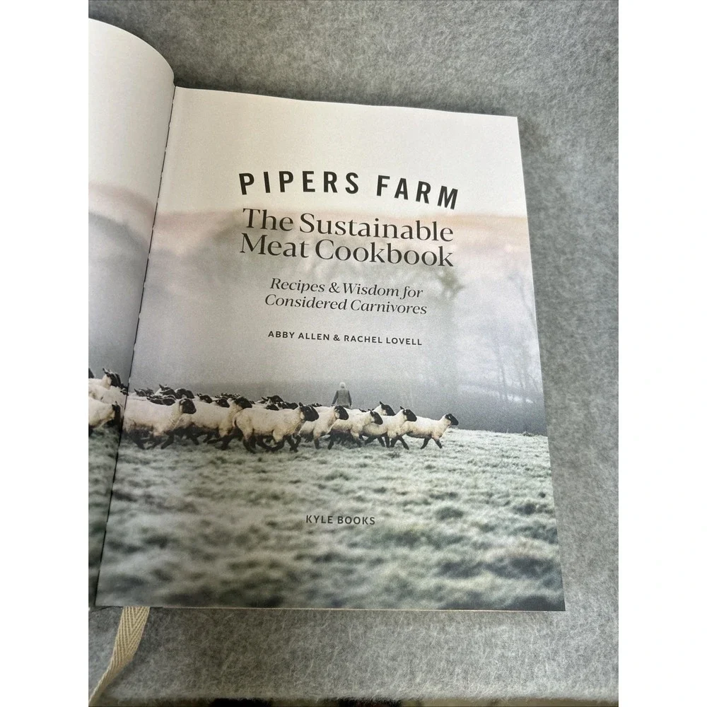 Pipers Farm Sustainable Meat Cookbook Abby Allen Hardcover Recipes Wisdom 288pg